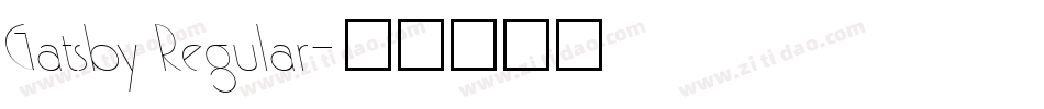 Gatsby Regular字体转换